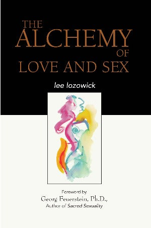 The Alchemy of Love and Sex