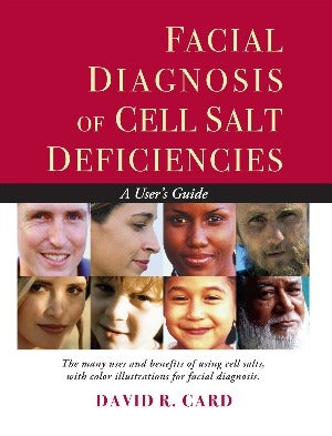 Facial Diagnosis of Cell Salt Deficiencies FREE Chapter Download