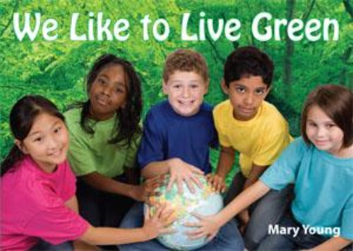 We Like to Live Green