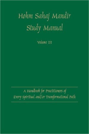 Hohm Sahaj Mandir Study Manuals 3 & 4