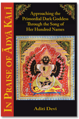 In Praise of Adya Kali