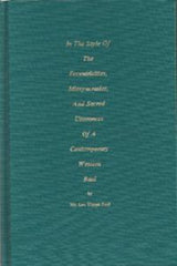 In The Style Of The Eccentricities, Idiosyncrasies And Sacred Utterances Of A Contemporary Western Baul by Mr. Lee Khepa Baul