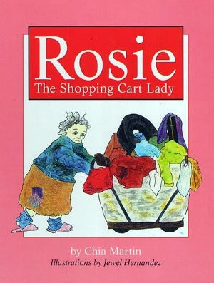 Rosie, the Shopping Cart Lady