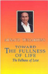 Toward the Fullness of Life
