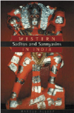 Western Sadhus And Sannyasins In India
